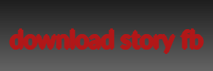 download story fb